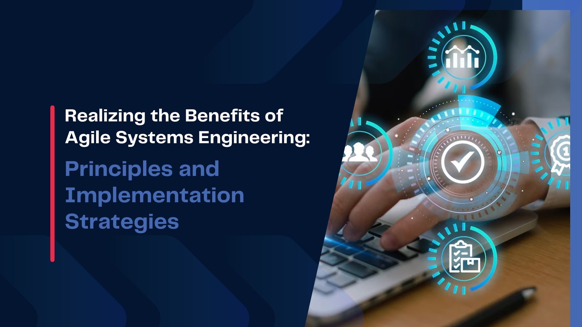 Benefits of Agile Systems Engineering